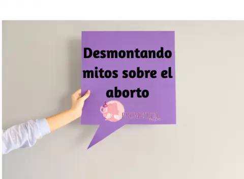 Desmontando mitos sobre el aborto