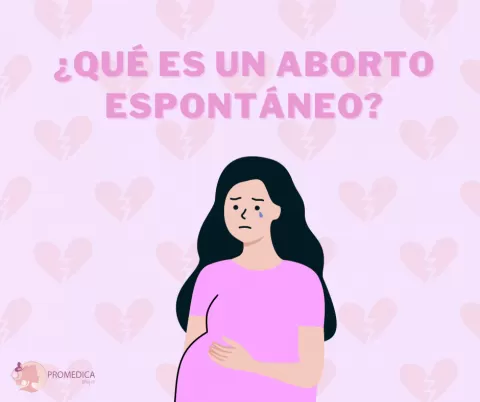 Aborto Espontáneo: Causas, Síntomas y Apoyo
