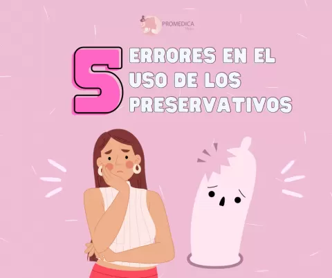 5 Errores Comunes en el Uso de Preservativos que Debes Evitar
