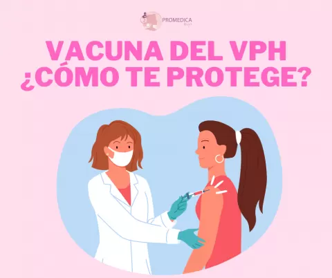 La Vacuna contra el VPH: ¿Qué es y cómo te protege?
