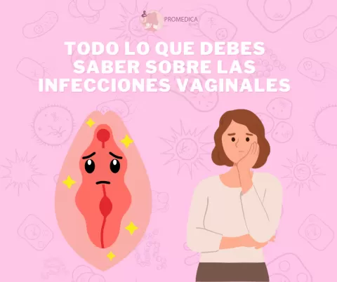 Todo lo que Debes Saber Sobre las Infecciones Vaginales: Causas, Síntomas y Tratamiento
