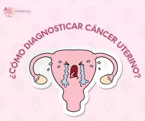 ¿Qué es y cómo es el diagnostico del cáncer cervicouterino?