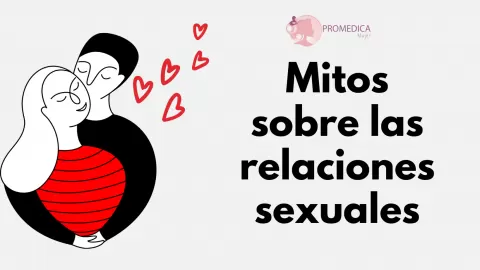 Mitos sobre qué son las relaciones sexuales