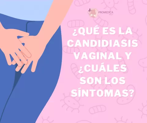 Candidiasis vaginal: qué es, por qué ocurre y cómo tratarla